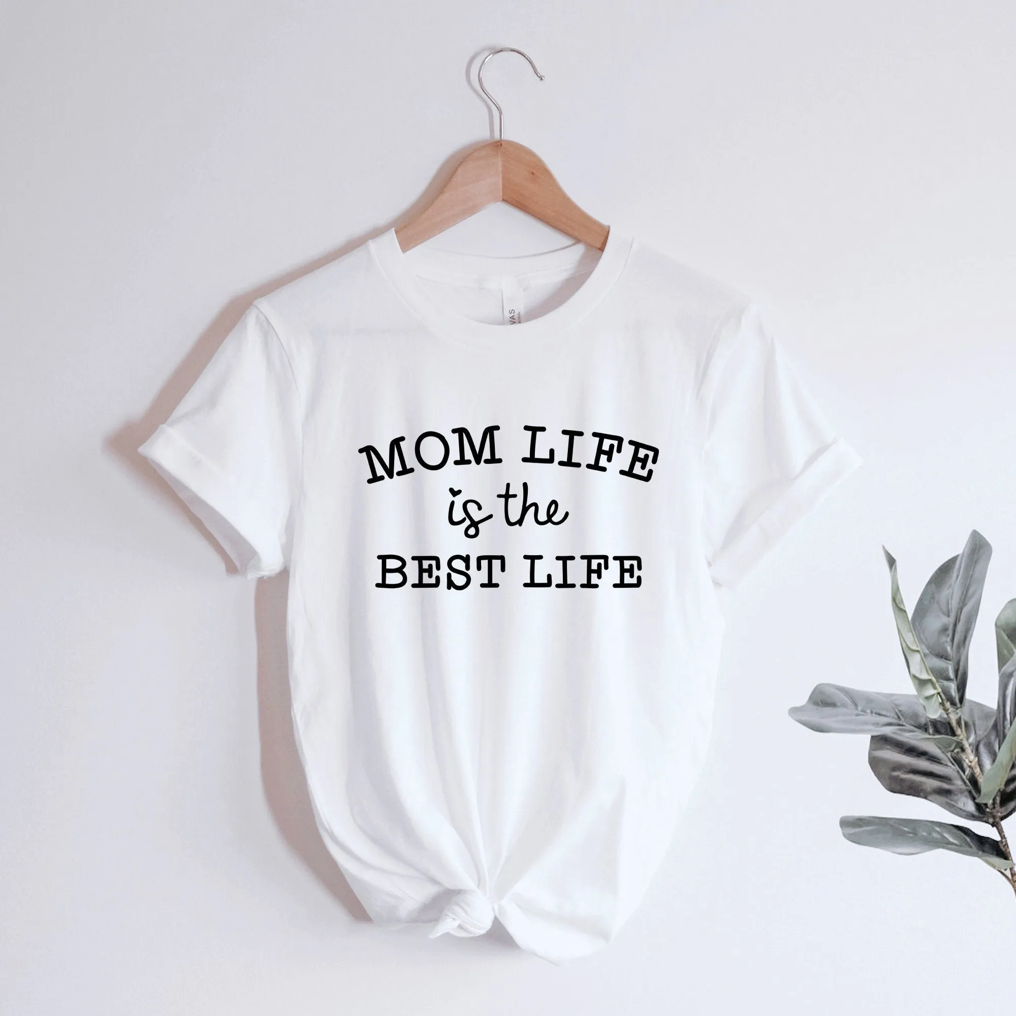 Mom Life is the Best Life Shirt