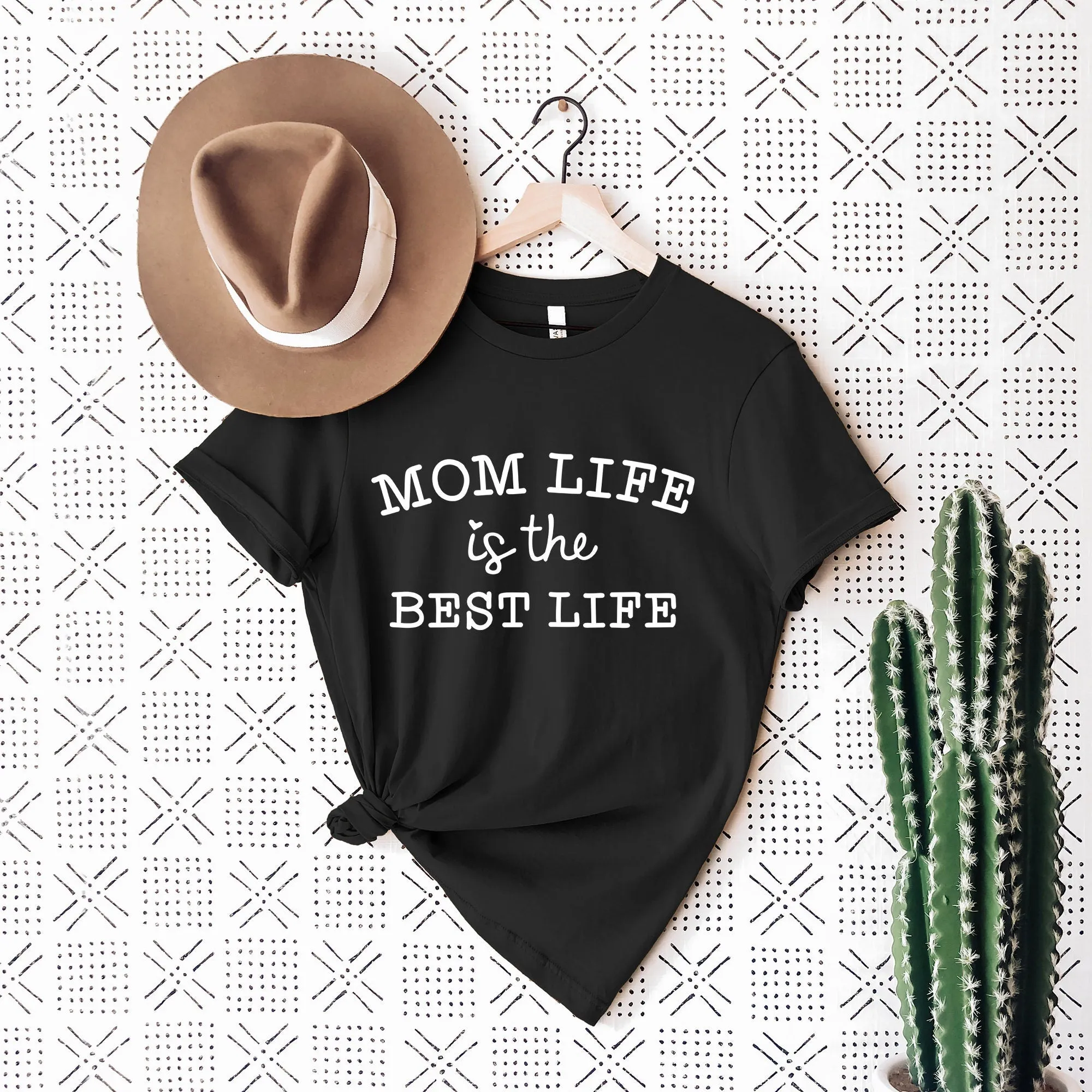 Mom Life is the Best Life Shirt